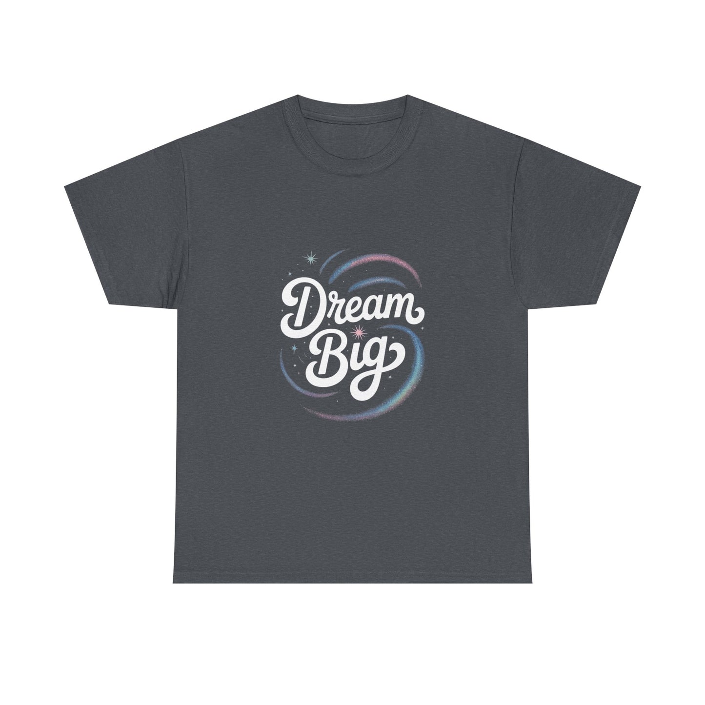 Dream Big Unisex Cotton Tee - Inspirational Shirt for Dreamers, Motivational Gift, Everyday Wear, Self-Confidence Reminder, Casual Style