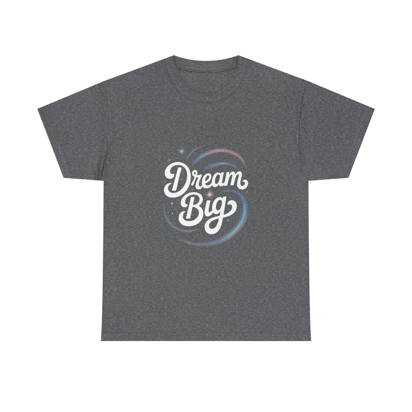 Dream Big Unisex Cotton Tee - Inspirational Shirt for Dreamers, Motivational Gift, Everyday Wear, Self-Confidence Reminder, Casual Style