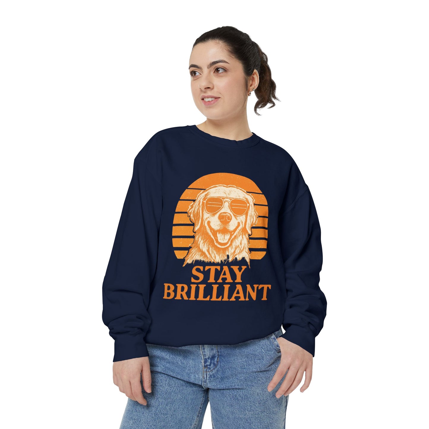 Stay Brilliant Dog Sweatshirt – Cozy Unisex Pullover for Pet Lovers, Cute Everyday Apparel & Gift for Dog Owners