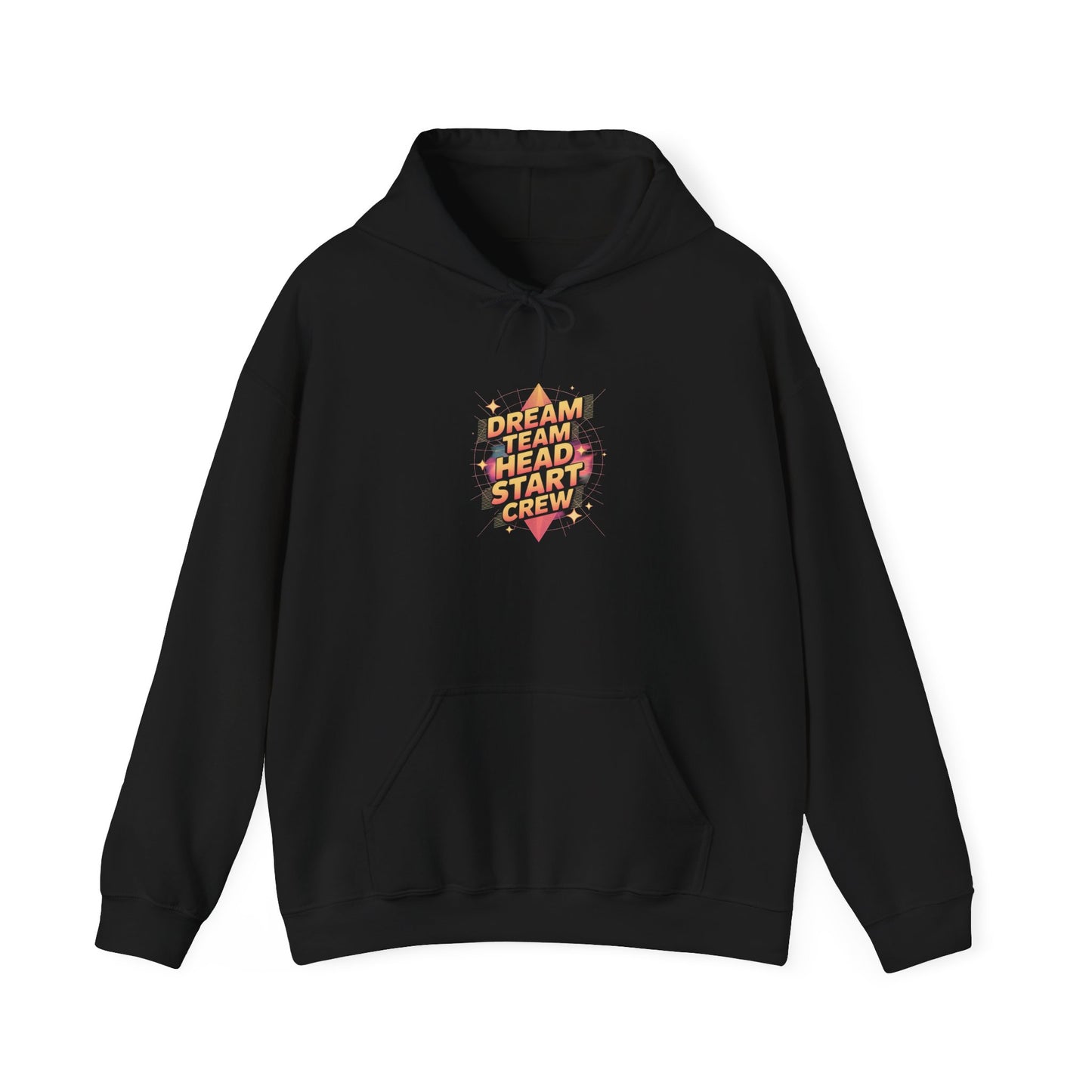 Dream Team Head Start Crew Hoodie - Cozy Unisex Sweatshirt for Motivation, Casual Wear, Gift Ideas, Team Spirit, Everyday Comfort