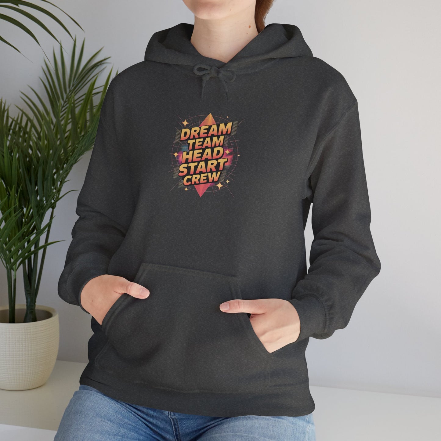 Dream Team Head Start Crew Hoodie - Cozy Unisex Sweatshirt for Motivation, Casual Wear, Gift Ideas, Team Spirit, Everyday Comfort