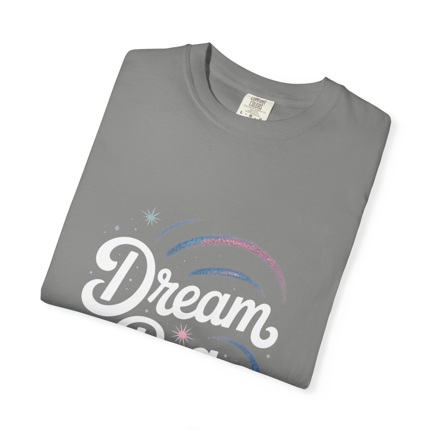 Dream Big Inspired Unisex T-Shirt, Motivational Tee, Gift for Dreamers, Casual Wear, Everyday Inspiration, Motivational Shirt