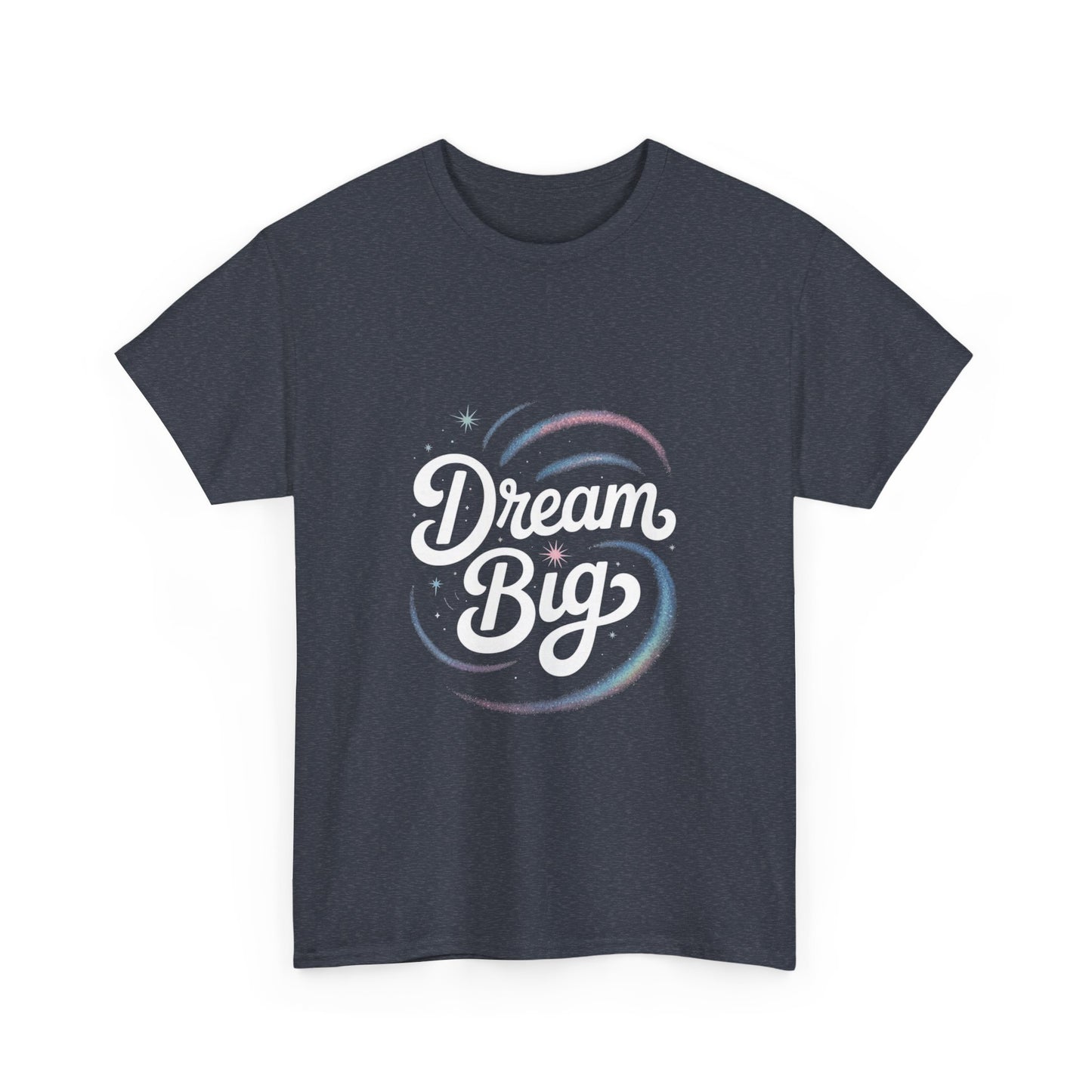 Dream Big Unisex Cotton Tee - Inspirational Shirt for Dreamers, Motivational Gift, Everyday Wear, Self-Confidence Reminder, Casual Style