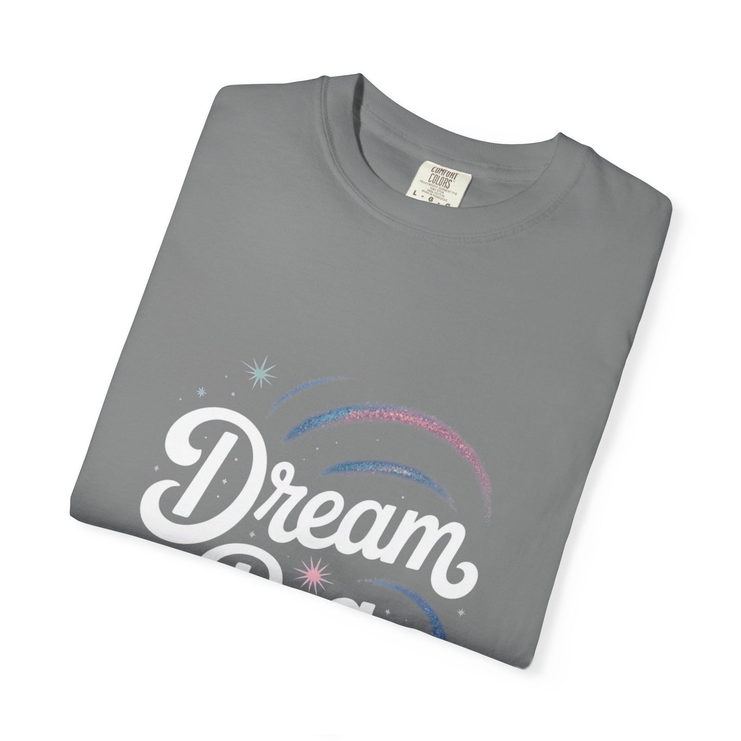 Dream Big Inspired Unisex T-Shirt, Motivational Tee, Gift for Dreamers, Casual Wear, Everyday Inspiration, Motivational Shirt